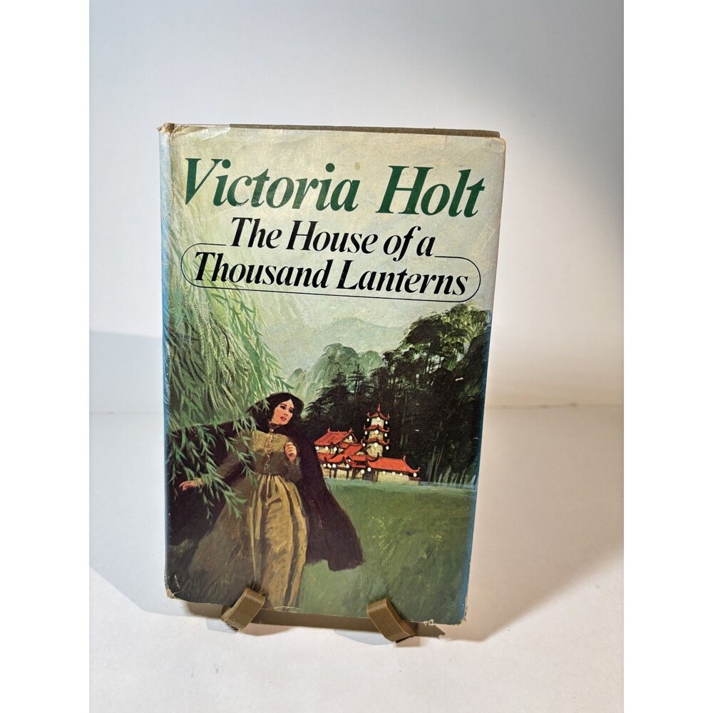 The House of a Thousand Lanterns by Victoria Holt 1974 BCE
